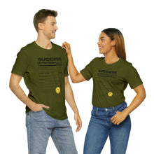 Load image into Gallery viewer, Success Unisex Short Sleeve Tee