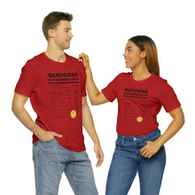 Load image into Gallery viewer, Success Unisex Short Sleeve Tee