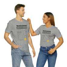 Load image into Gallery viewer, Success Unisex Short Sleeve Tee