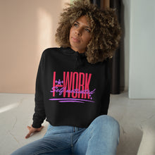 Load image into Gallery viewer, I-WORK LADIES Crop Hoodie