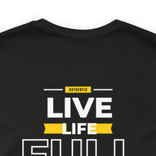 Load image into Gallery viewer, Live Full Die Empty Tee