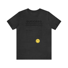 Load image into Gallery viewer, Success Unisex Short Sleeve Tee