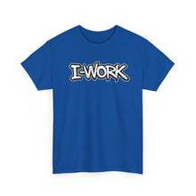 Load image into Gallery viewer, I WORK Graphic Tee — Casual Streetwear Shirt with Bold Graffiti Text

