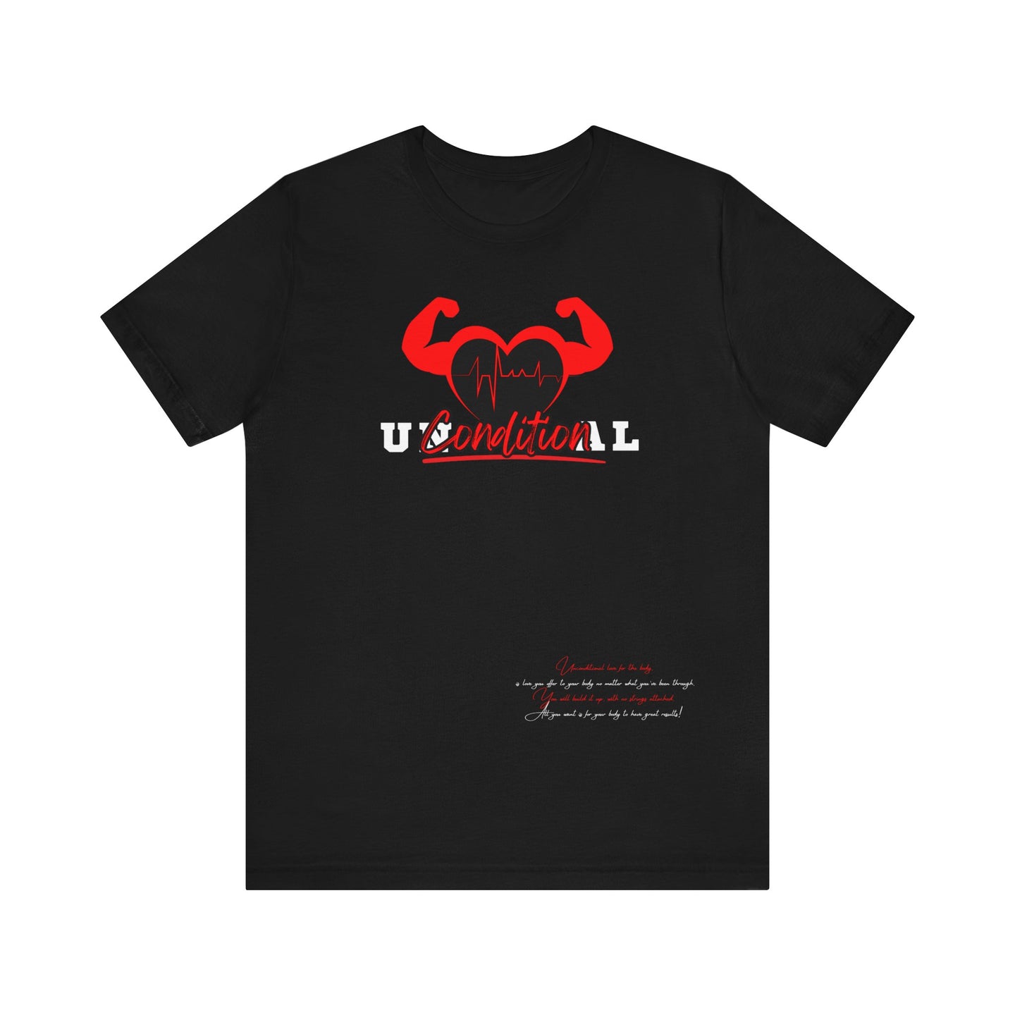 Unconditional Love™ T-shirt