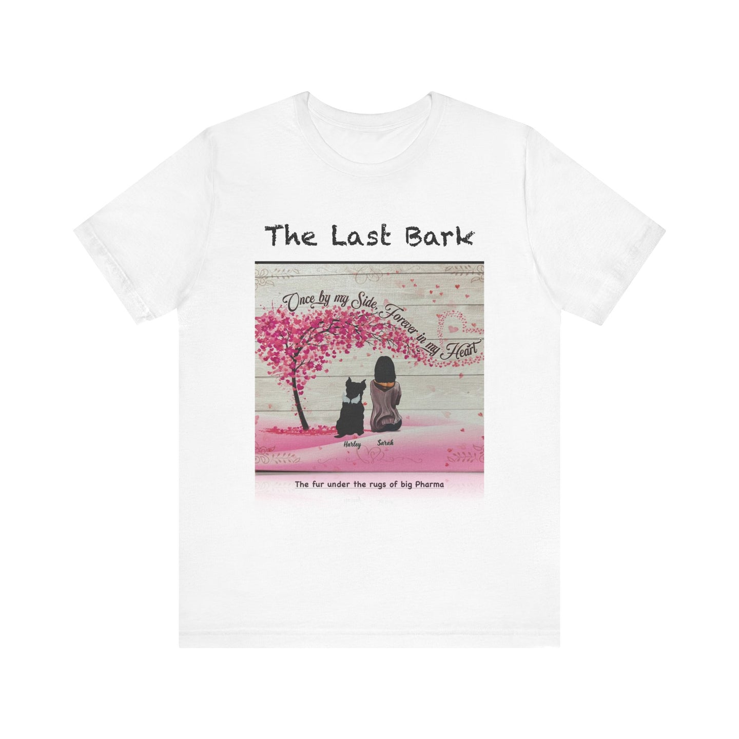 The Last Bark Unisex Tee - Pet Lovers Gift, Cute Cat and Dog Design, Perfect for Animal Lovers and Pet Owners