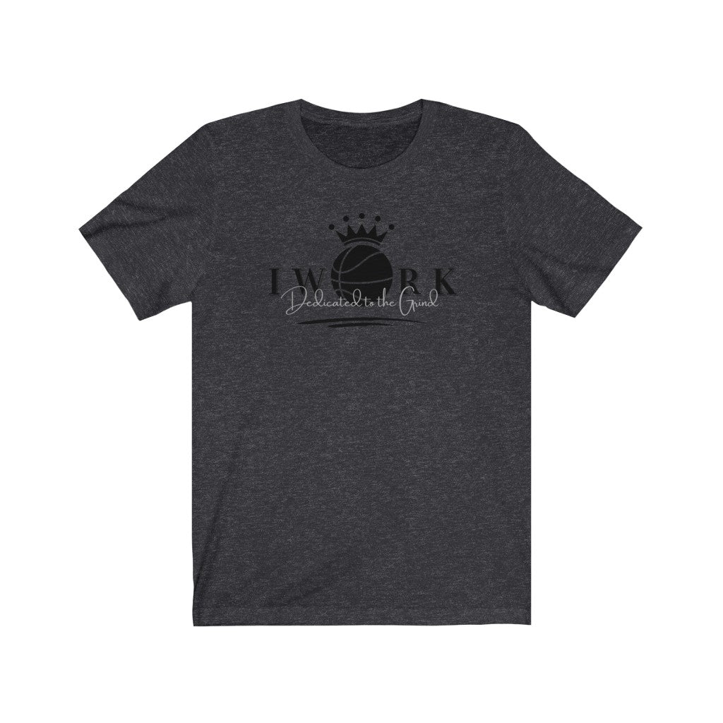 I-Work Dedicated to the Grind Tee
