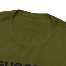 Load image into Gallery viewer, Success Unisex Short Sleeve Tee
