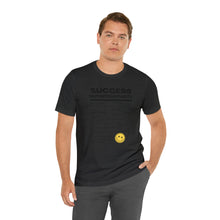 Load image into Gallery viewer, Success Unisex Short Sleeve Tee
